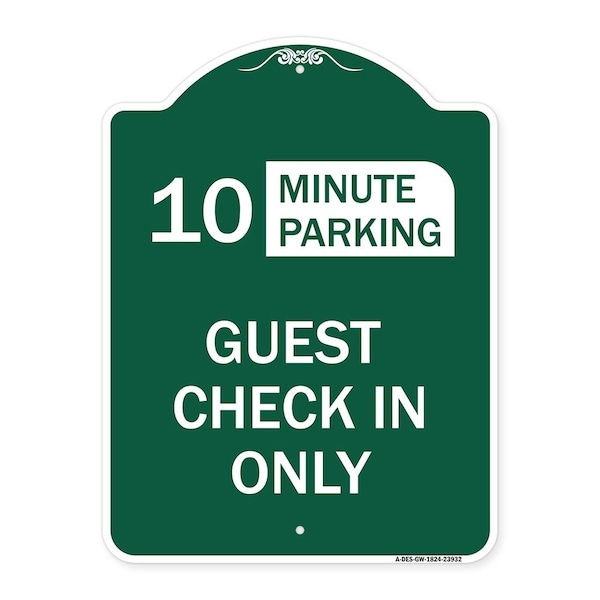 Signmission Guest Check in Choose Your Limit Minute Parking, Green & White Alum Sign, 18" x 24", GW-1824-23932 A-DES-GW-1824-23932 - main